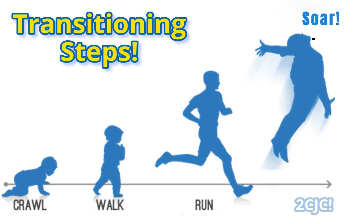 Transitioning Steps! – 2CJC