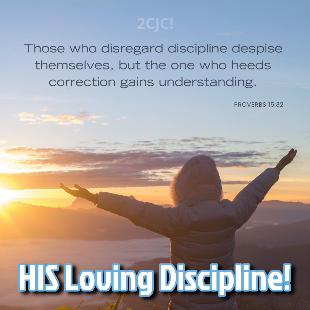 HIS Loving Discipline! – 2CJC